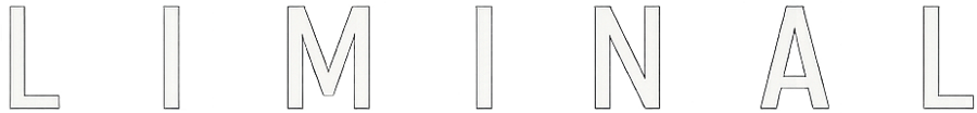 LIMINAL