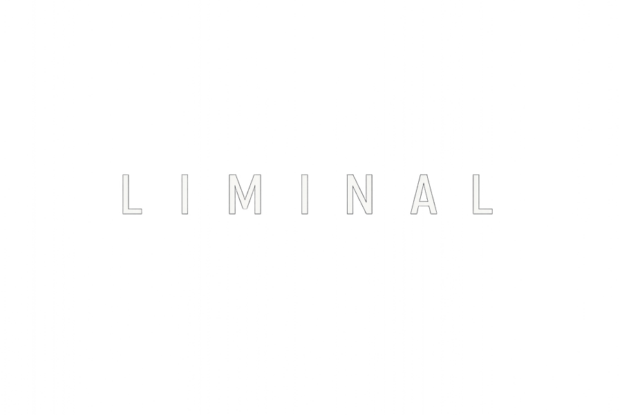 LIMINAL